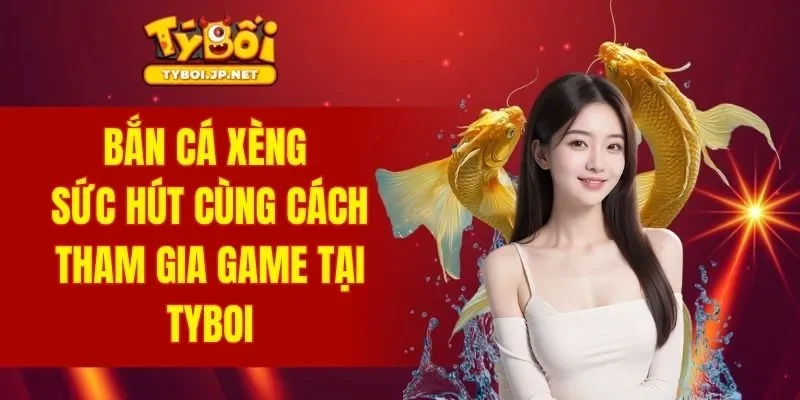 Bắn Cá Xèng