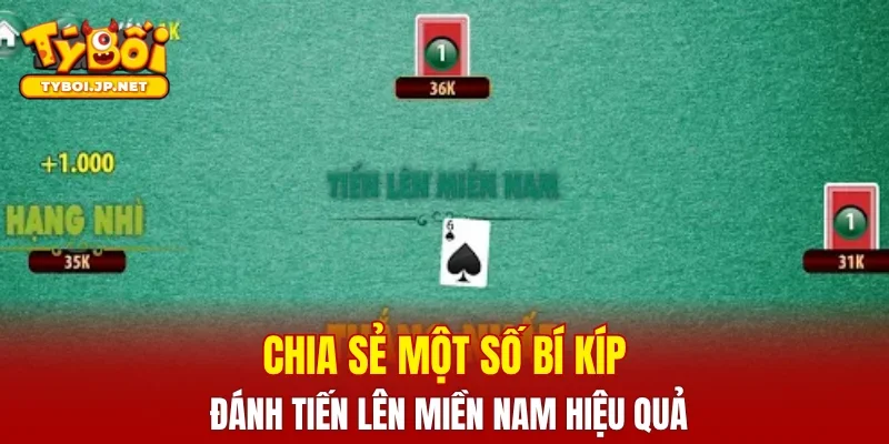 Chia sẻ một số bí kíp đánh tiến lên miền Nam hiệu quả