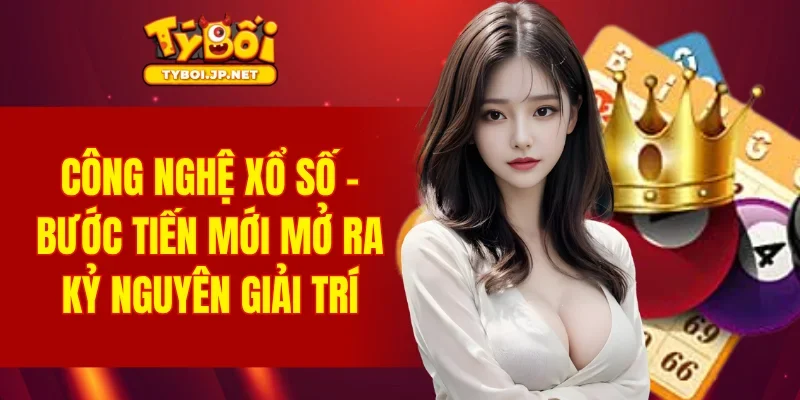 Công Nghệ Xổ Số