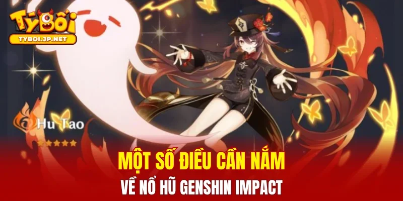 Một số điều cần nắm về nổ hũ Genshin Impact
