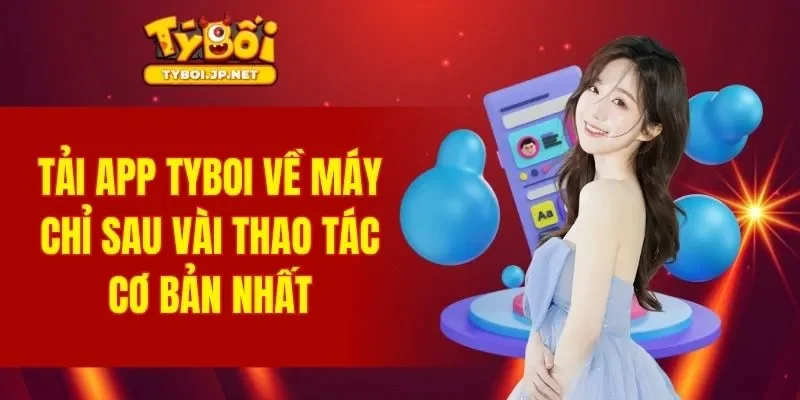 Tải App TYBOI