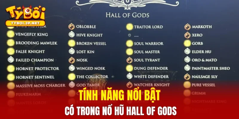 Tính năng nổi bật có trong nổ hũ Hall of Gods