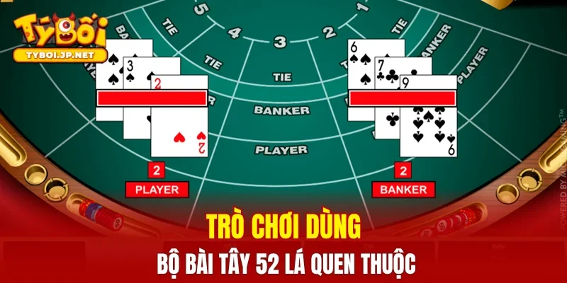 Trò chơi dùng bộ bài tây 52 lá quen thuộc