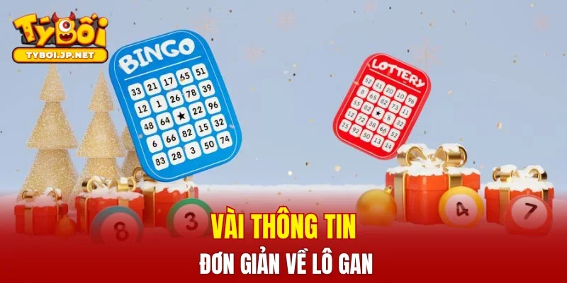 Vài thông tin đơn giản về lô gan